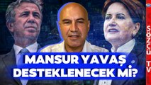 İYİ Parti Mansur Yavaş'ı Destekleyecek mi? Turhan Çömez Sözcü TV'de Açıkladı