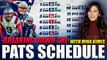 Patriots Schedule Predictions w/ Mina Kimes | Patriots Daily