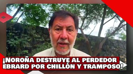 ¡VEAN! ¡Noroña destruye al perdedor Ebrard por chillón y tramposo ¡Aquí no bajan a la mala a nadie!