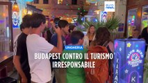 Budapest, i residenti del distretto della movida contro il turismo incivile