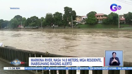 Marikina River, nasa 14.8 meters; mga residente, inabisuhang maging alerto | BK