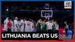 US loses to Lithuania in basketball World Cup, secures Paris Olympics spot