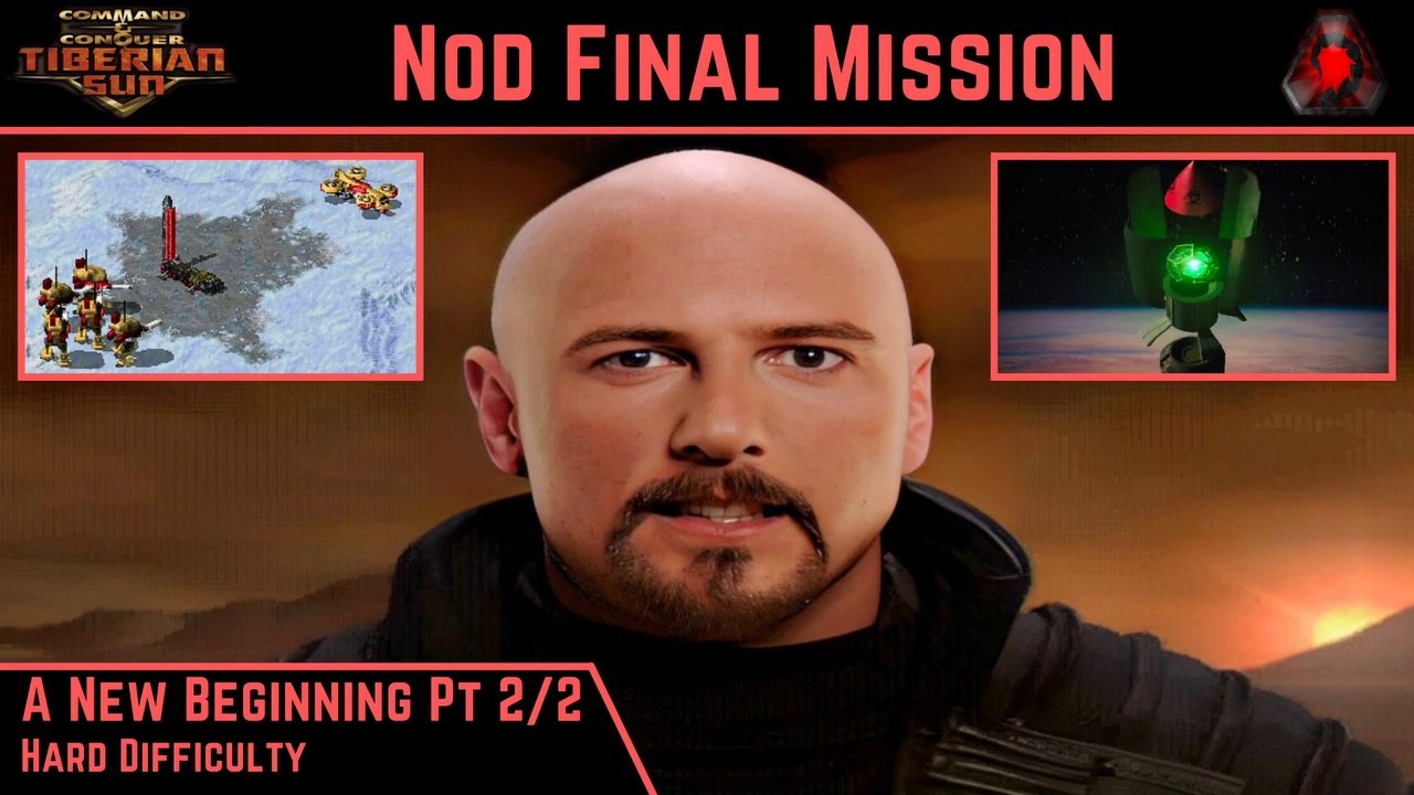 How to Beat C&C Tiberian Sun Nod Final Mission: A New Beginning Pt 2/2 - Hard - HD