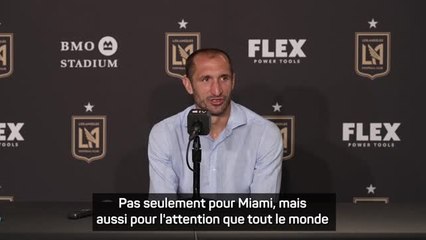 LAFC - Chiellini : "L'arrivée de Messi ? Un grand pas en avant pour la MLS"