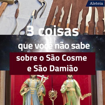 26 de setembro – Festa de São Cosme e São Damião