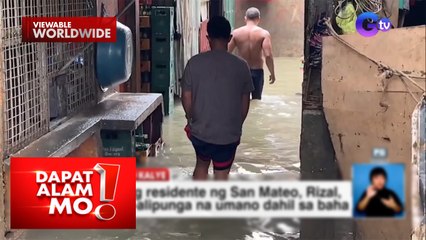 Ilang residente sa San Mateo, Rizal, bakit inaalipunga? | Dapat Alam Mo!