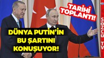 Şimdi ne Olacak? İşte Erdoğan ve Putin'in Tarihi Toplantının Ardından Yaptığı Açıklamalar