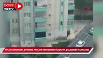 Polis baskınında evindeki tahliye borusundan kaçmaya çalışırken yakalandı