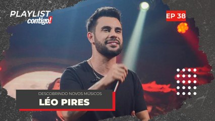 LÉO PIRES DÁ DETALHES DO DVD “ESSENCIAL” E FALA SOBRE FEAT COM NAIARA AZEDO