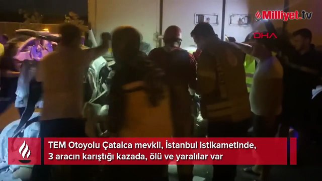 TEM Otoyolu'nda 3 aracın karıştığı kaza! Ölü ve yaralılar var