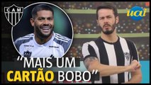 Fael critica Hulk por receber cartão: 'Prejudicou o Galo'