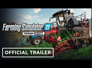 Farming Simulator 22: Premium Edition | Official Features Trailer