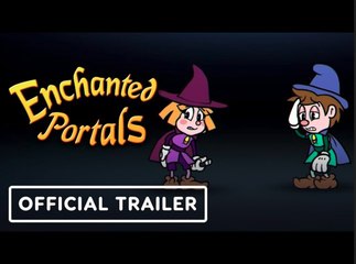 Enchanted Portals | Official Launch Trailer