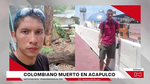 Asesinan en México a un joven colombiano que vivía hace cinco años en Acapulco