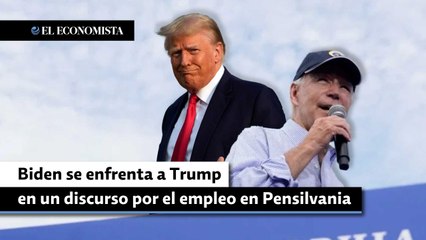Biden se enfrenta a Trump en un discurso por el empleo en Pensilvania