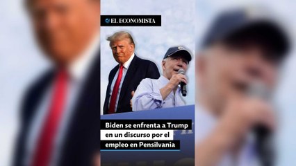 Biden se enfrenta a Trump en un discurso por el empleo en Pensilvania