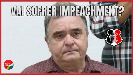 IMPEACHMENT DE ALN; SAIBA O QUE VAI ACONTECER COM O PRESIDENTE DO SANTA CRUZ