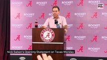 Nick Saban's Opening Statement on Texas Monday