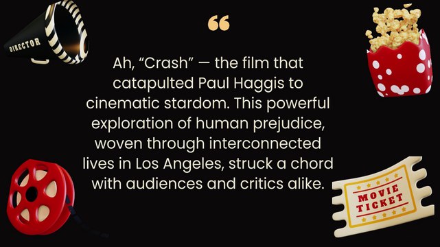 Paul Haggis: A Directorial Maestro Unveiled