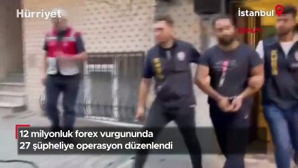 12 milyonluk forex vurgununda 27 şüpheliye operasyon düzenlendi