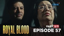 Royal Blood: A new Royales will be introduced! (Full Episode 57 - Part 3/3)