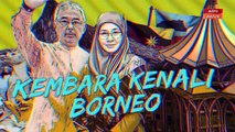[INFOGRAFIK] Kembara kenali Borneo