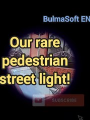 Our Rare Pedestrian Street Light **BulmaSoft TV**