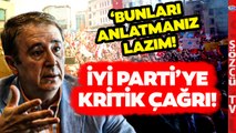 İbrahim Uslu'dan Dikkat Çeken İYİ Parti Analizi! 'Bunları Anlatmaları Gerekiyor'