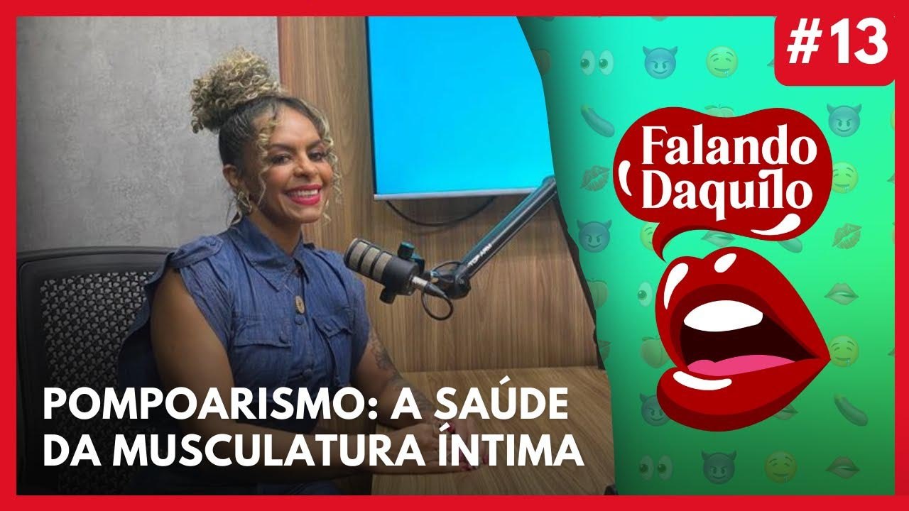 #13 - Pompoarismo - Falando Daquilo - Vídeo Dailymotion
