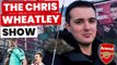Arsenal vs Man Utd review, VAR controversy | The Chris Wheatley Show