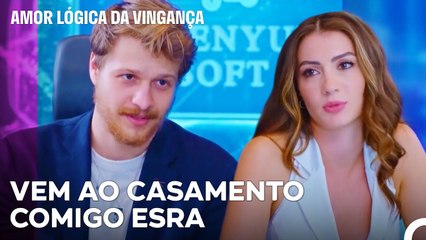 Não Tenho Lugar Nesse Casamento - Amor Lógica da Vingança 35. Episódio
