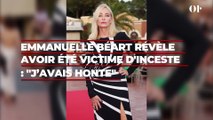 Emmanuelle Béart révèle avoir été victime d'inceste : 