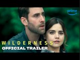 Wilderness | Official Trailer - Jenna Coleman, Oliver Jackson-Cohen | Prime Video