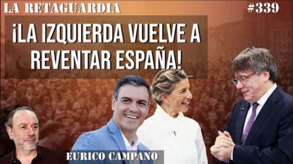 La Retaguardia #339: ¡La izquierda vuelve a reventar España! ¡Malditos ciclos de 40 años!
