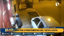 Chiclayo: asaltan a prestamistas 'gota a gota' cuando se dirigían a cobrar a una de sus víctimas