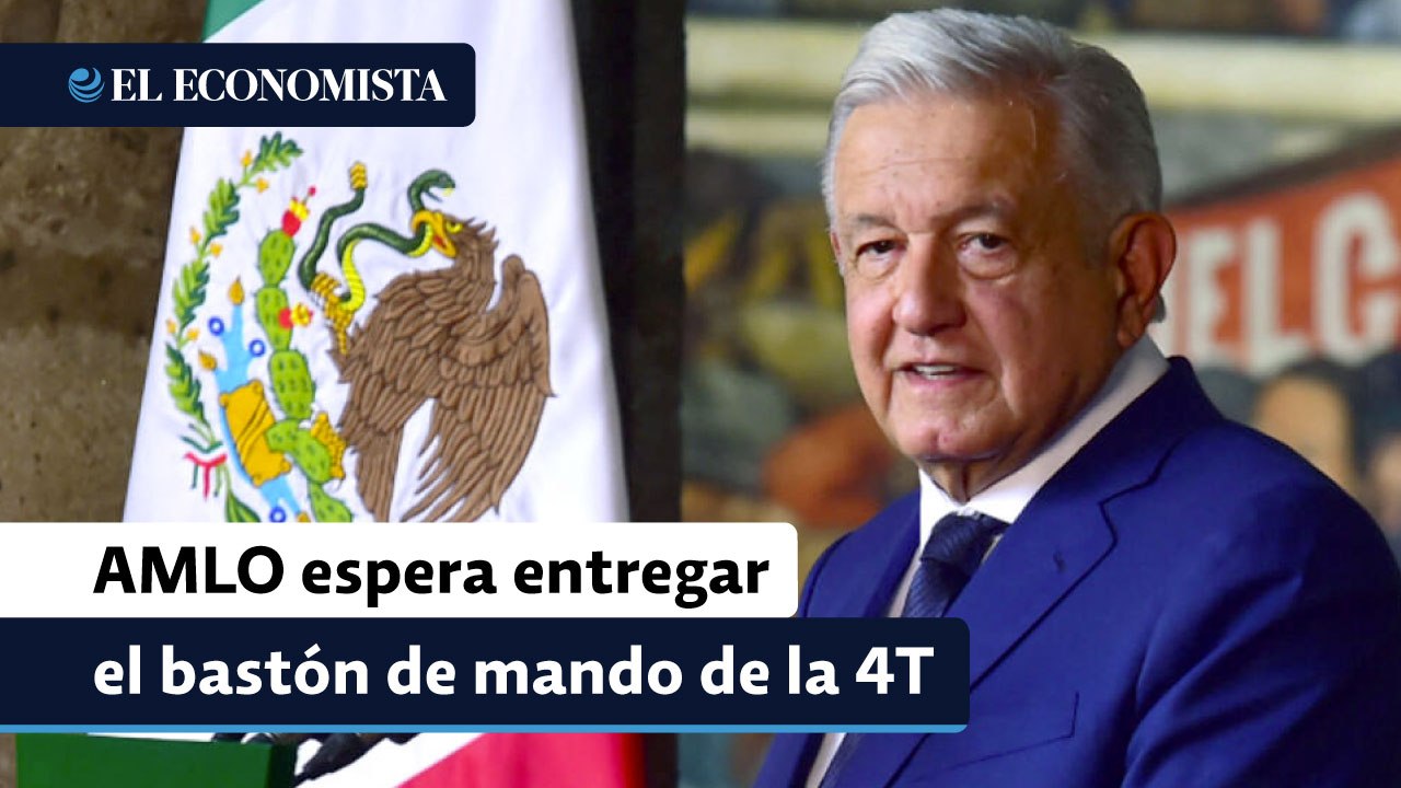 AMLO espera entregar el bastón de mando de la 4T antes del viernes