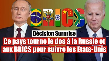 BRICS : Ce pays tourne le dos à la Russie pour s'allier aux Etats-Unis