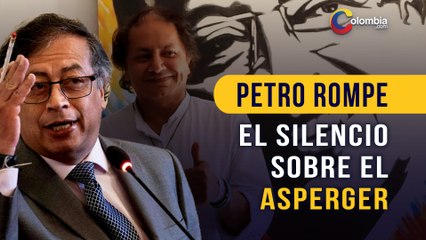 Gustavo Petro contradice a su hermano y niega haber sido diagnosticado con el síndrome de Asperger