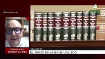 El juicio en línea en Jalisco: José de Jesús Becerra Ramírez