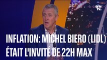Inflation: Michel Biero (Lidl) était l'invité de 22H Max