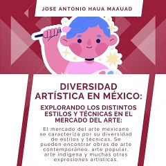 Jose Antonio Haua Maauad: Internacionalización del mercado del arte en México (parte 2)
