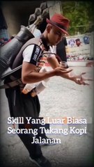 Skill Tukang Kopi Yang Luar Biasa