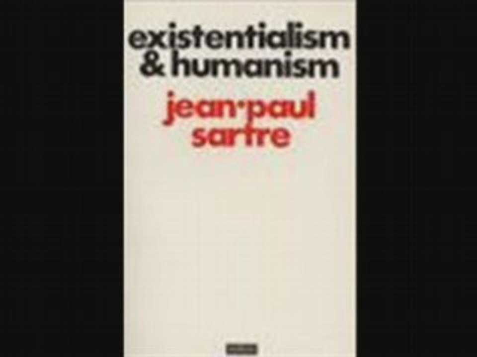 Existentialism and Humanism pt.2