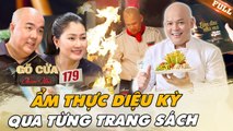 Gõ Cửa Thăm Nhà #179 _ Siêu đầu bếp Alain Nghĩa - MÙI VỊ ẩm thực qua từng TRANG SÁCH