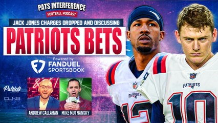 Jack Jones Charges DROPPED + How to bet the Patriots season | Pats Interference