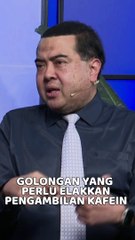 [ SHORTS ] Golongan yang perlu elakkan pengambilan kafein