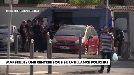Marseille : Une rentrée sous surveillance policière
