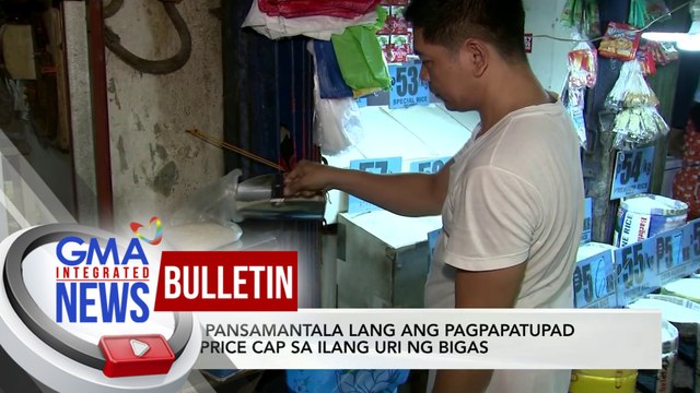 DTI: Pansamantala lang ang pag papatupad ng price cap sa ilang uri ng bigas | GMA Integrated News Bulletin
