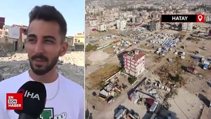 Tanınmaz hale gelen Hatay'da depremzedeler gelecekten ümitli