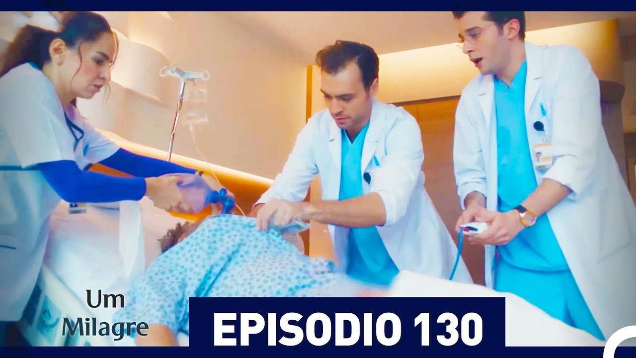 Um Milagre Episódio 130 (Dublagem em Português)